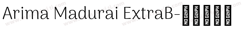 Arima Madurai ExtraB字体转换